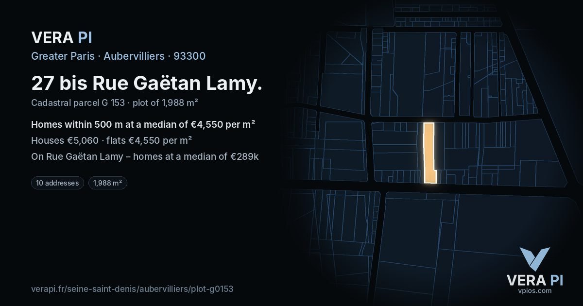 27 bis Rue Gaëtan Lamy, Aubervilliers at night – the plot lit, the parcels around coloured by the prices near them