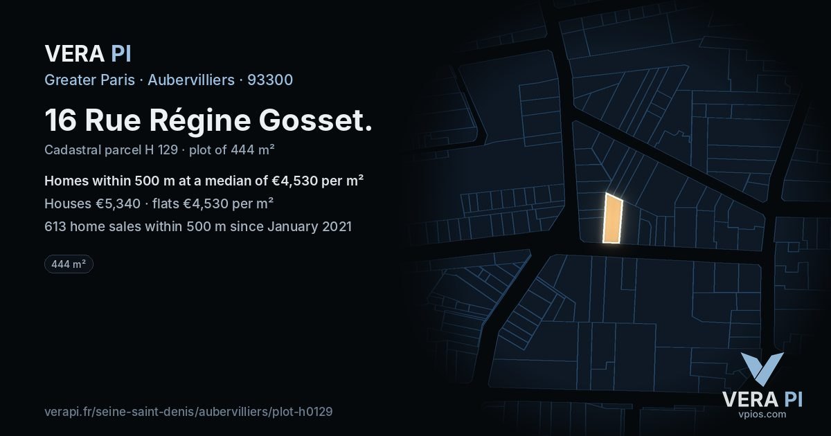 16 Rue Régine Gosset, Aubervilliers at night – the plot lit, the parcels around coloured by the prices near them