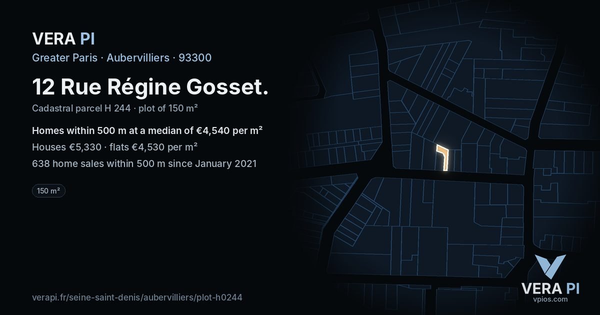 12 Rue Régine Gosset, Aubervilliers at night – the plot lit, the parcels around coloured by the prices near them