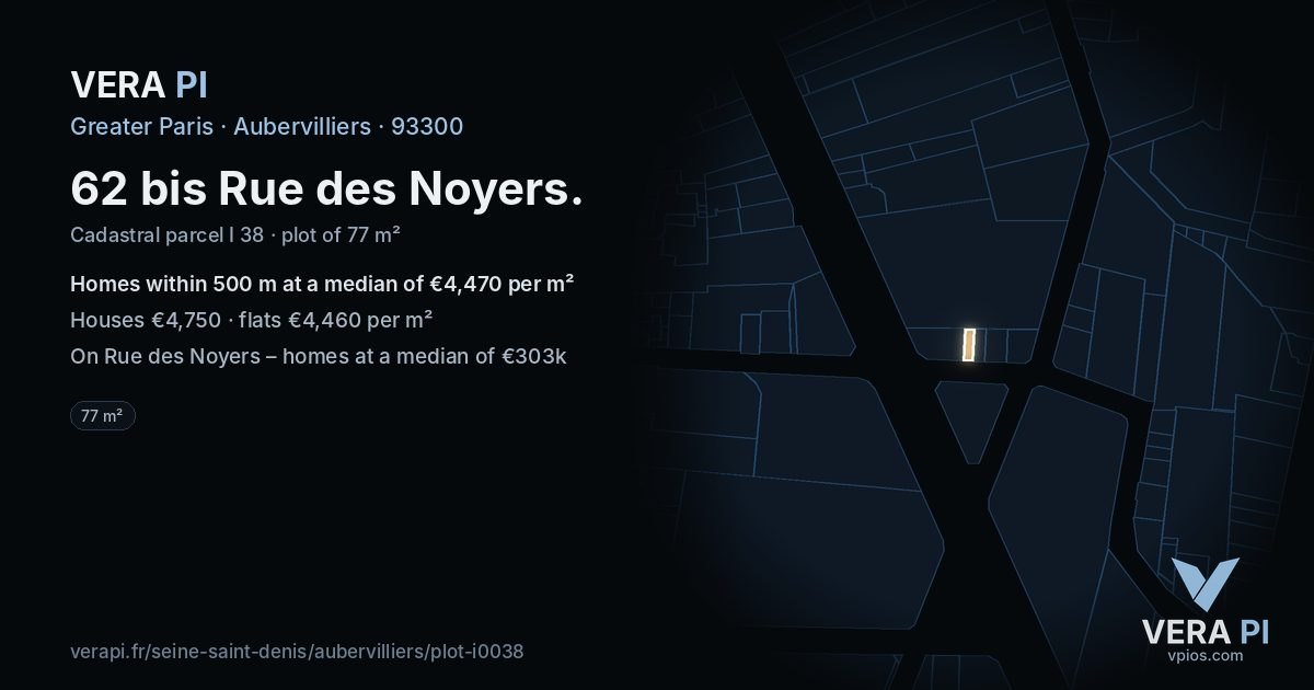 62 bis Rue des Noyers, Aubervilliers at night – the plot lit, the parcels around coloured by the prices near them
