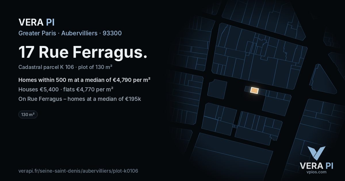 17 Rue Ferragus, Aubervilliers at night – the plot lit, the parcels around coloured by the prices near them