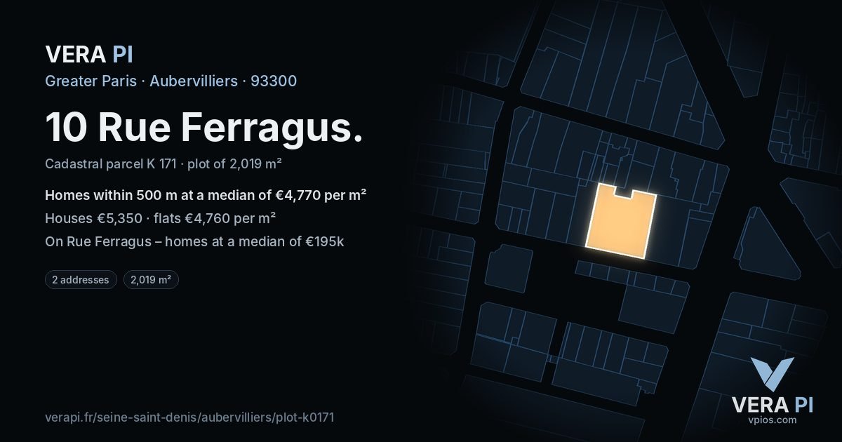 10 Rue Ferragus, Aubervilliers at night – the plot lit, the parcels around coloured by the prices near them
