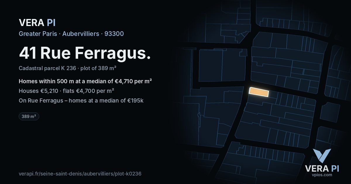 41 Rue Ferragus, Aubervilliers at night – the plot lit, the parcels around coloured by the prices near them