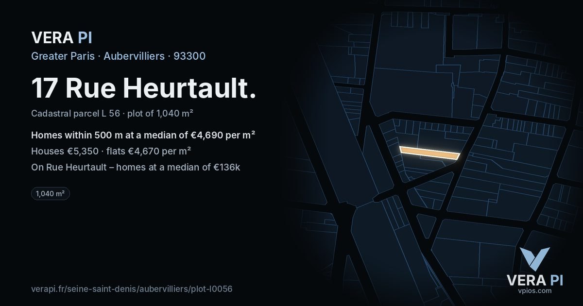 17 Rue Heurtault, Aubervilliers at night – the plot lit, the parcels around coloured by the prices near them