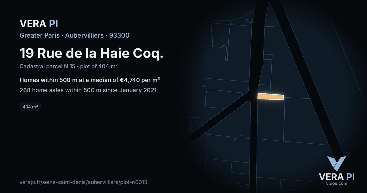 19 Rue de la Haie Coq, Aubervilliers at night – the plot lit, the parcels around coloured by the prices near them