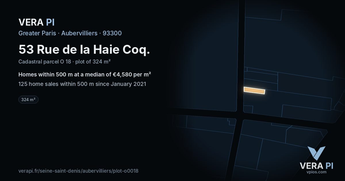 53 Rue de la Haie Coq, Aubervilliers at night – the plot lit, the parcels around coloured by the prices near them