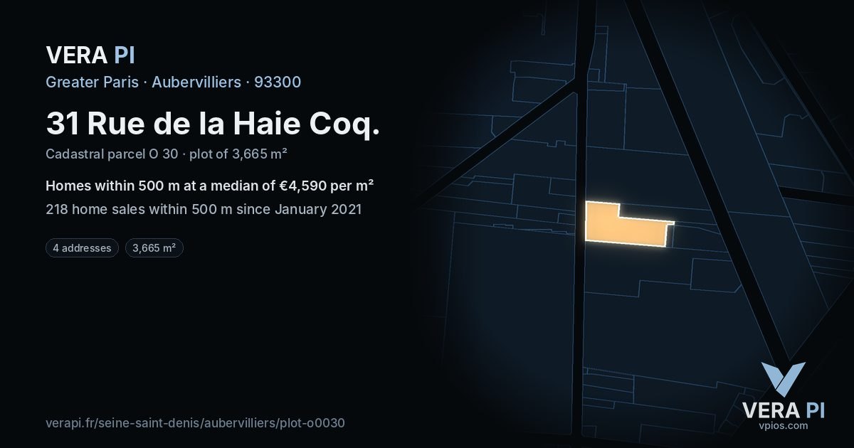 31 Rue de la Haie Coq, Aubervilliers at night – the plot lit, the parcels around coloured by the prices near them