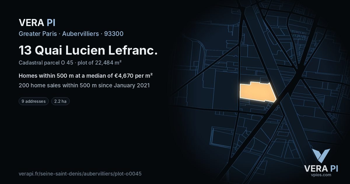 13 Quai Lucien Lefranc, Aubervilliers at night – the plot lit, the parcels around coloured by the prices near them