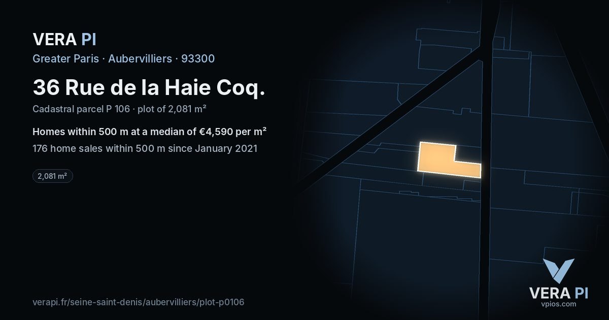 36 Rue de la Haie Coq, Aubervilliers at night – the plot lit, the parcels around coloured by the prices near them