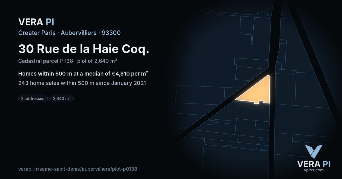 30 Rue de la Haie Coq, Aubervilliers at night – the plot lit, the parcels around coloured by the prices near them