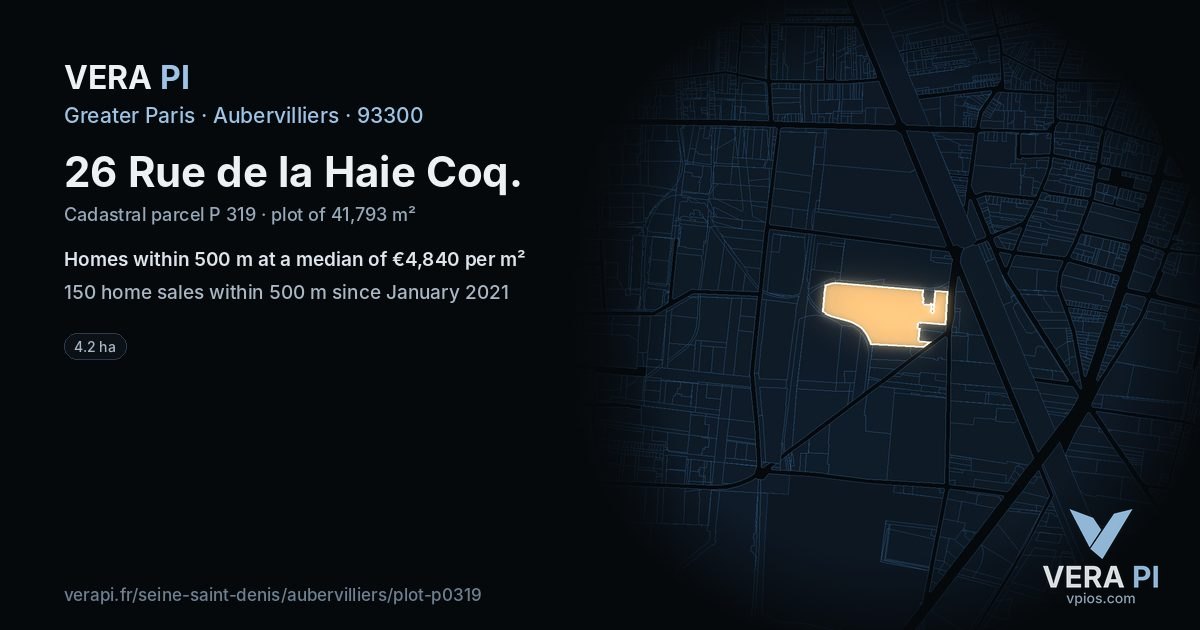 26 Rue de la Haie Coq, Aubervilliers at night – the plot lit, the parcels around coloured by the prices near them