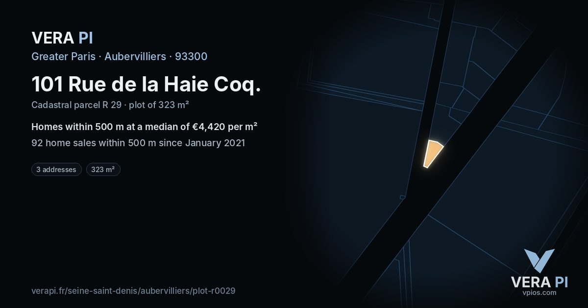 101 Rue de la Haie Coq, Aubervilliers at night – the plot lit, the parcels around coloured by the prices near them