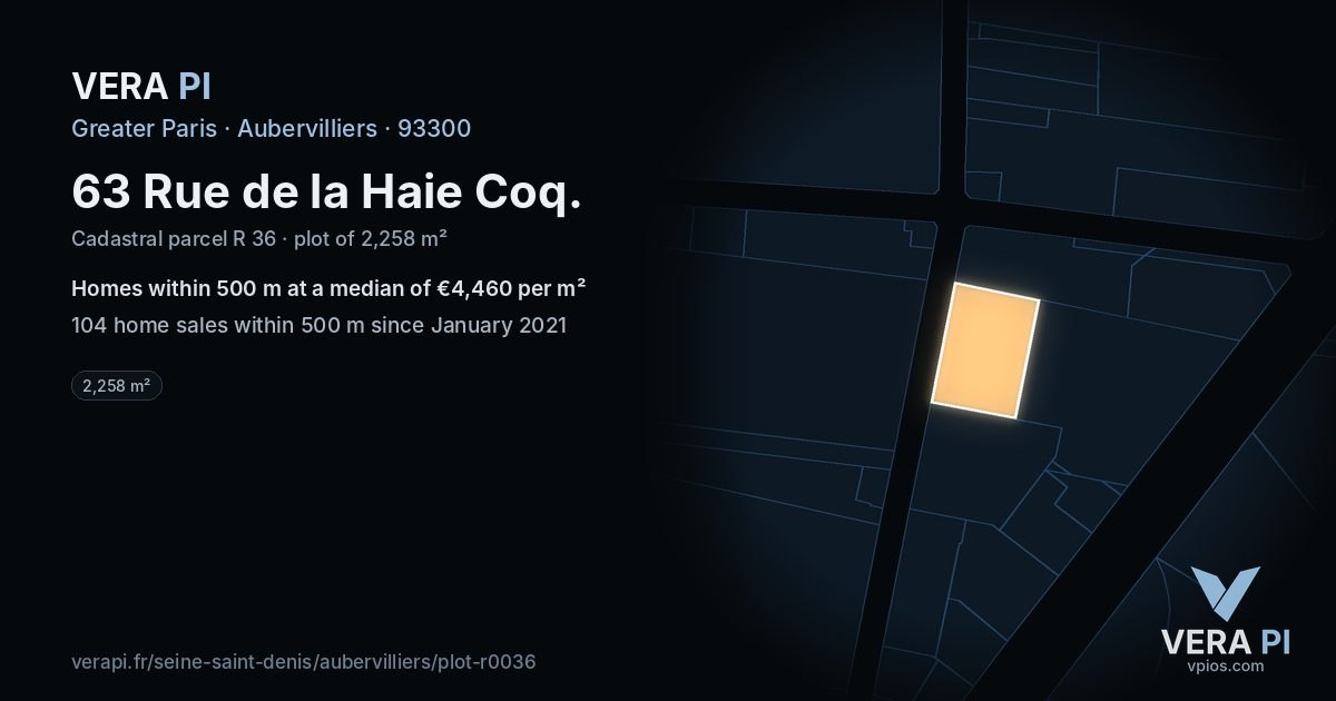 63 Rue de la Haie Coq, Aubervilliers at night – the plot lit, the parcels around coloured by the prices near them