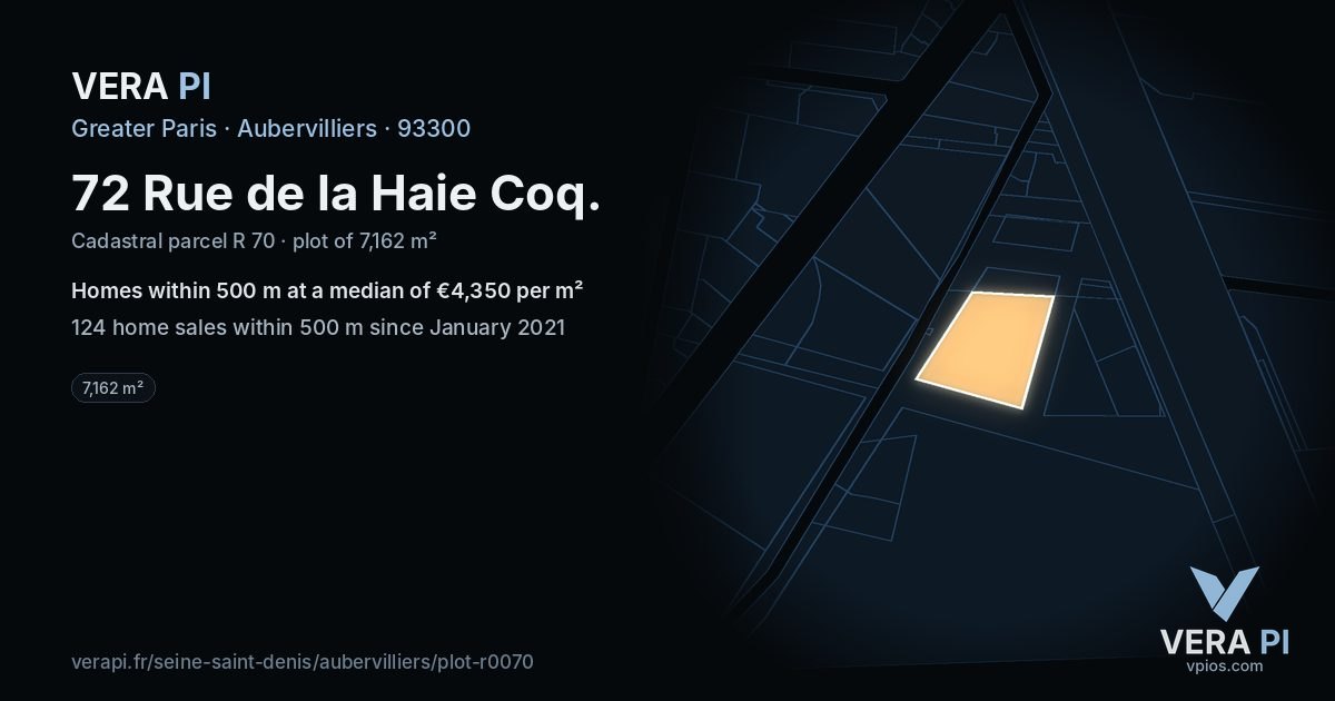 72 Rue de la Haie Coq, Aubervilliers at night – the plot lit, the parcels around coloured by the prices near them