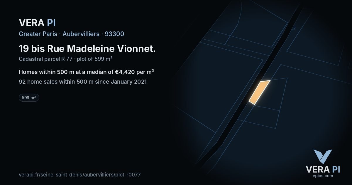19 bis Rue Madeleine Vionnet, Aubervilliers at night – the plot lit, the parcels around coloured by the prices near them