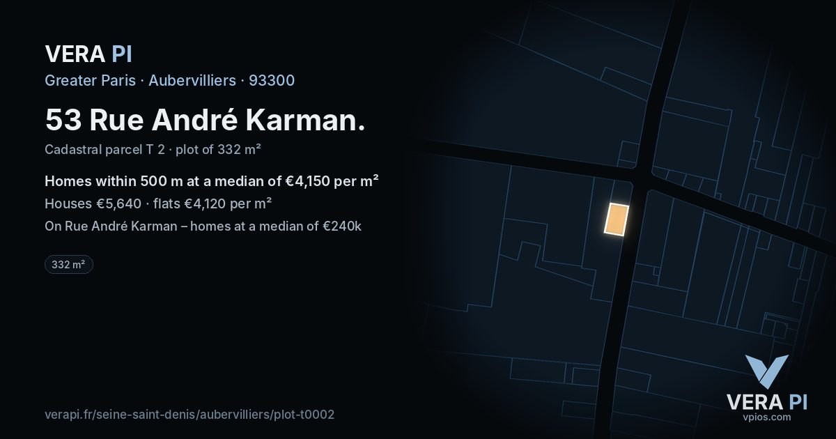 53 Rue André Karman, Aubervilliers at night – the plot lit, the parcels around coloured by the prices near them