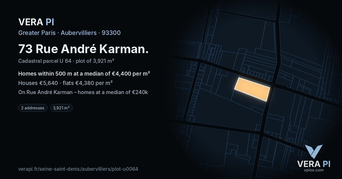 73 Rue André Karman, Aubervilliers at night – the plot lit, the parcels around coloured by the prices near them