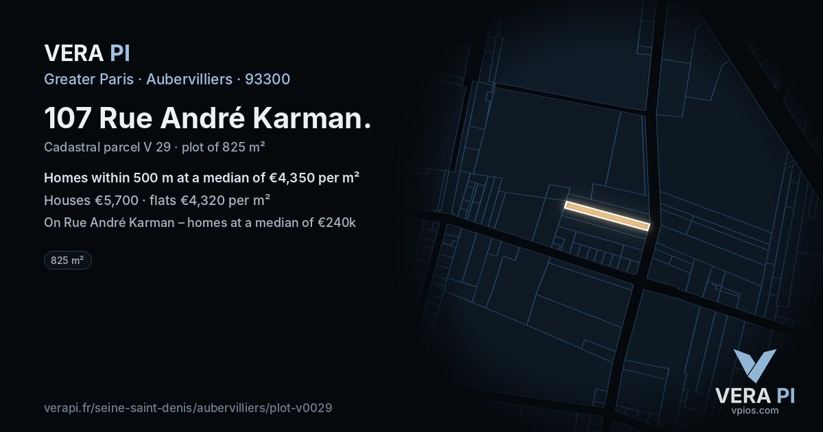 107 Rue André Karman, Aubervilliers at night – the plot lit, the parcels around coloured by the prices near them