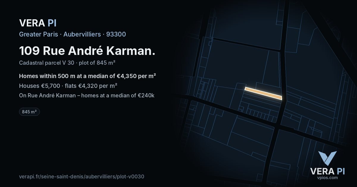 109 Rue André Karman, Aubervilliers at night – the plot lit, the parcels around coloured by the prices near them