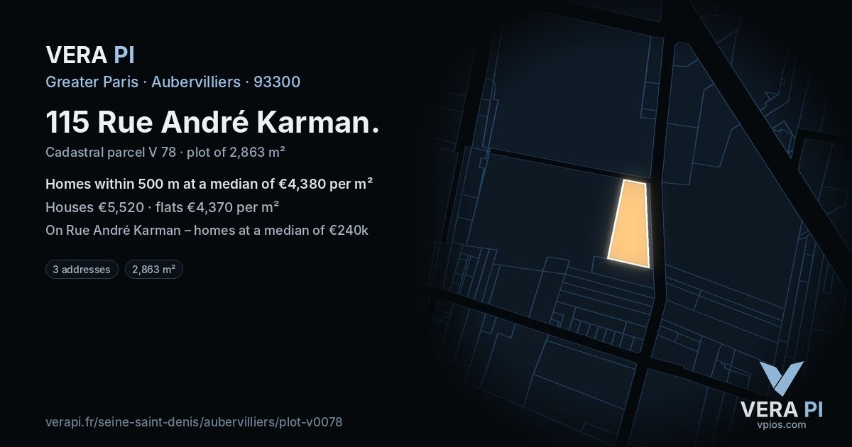 115 Rue André Karman, Aubervilliers at night – the plot lit, the parcels around coloured by the prices near them