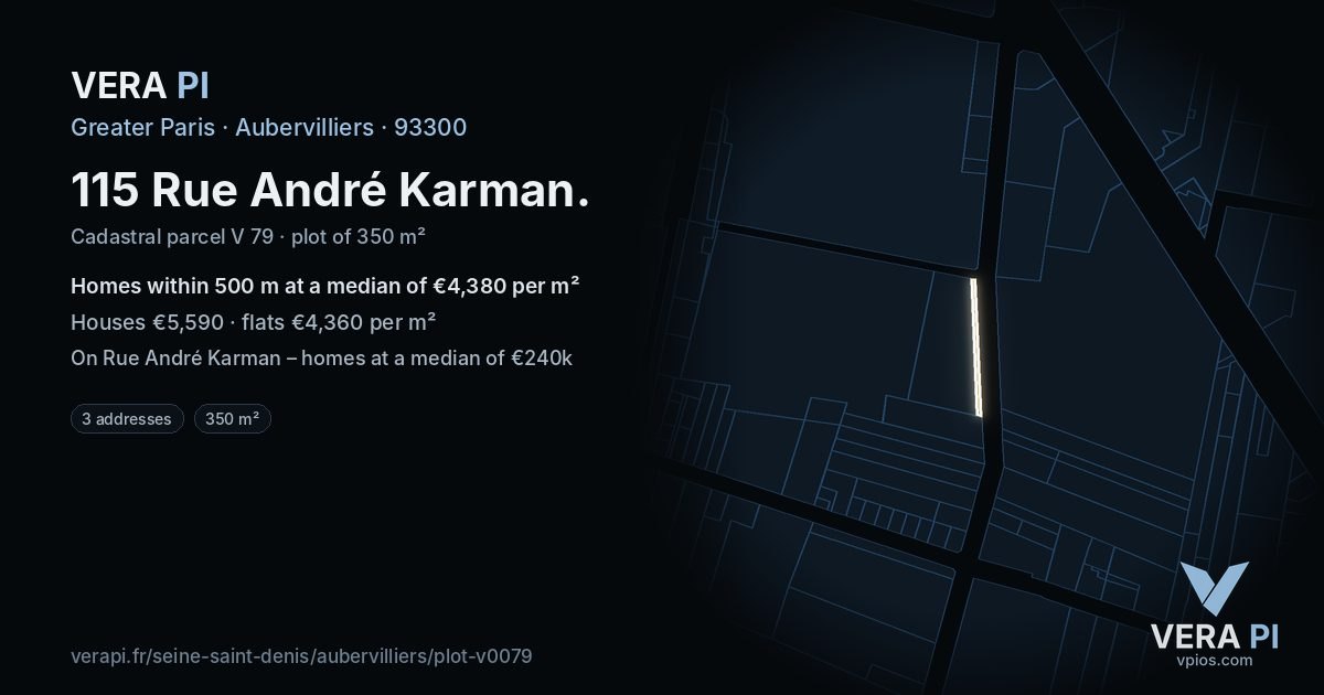 115 Rue André Karman, Aubervilliers at night – the plot lit, the parcels around coloured by the prices near them