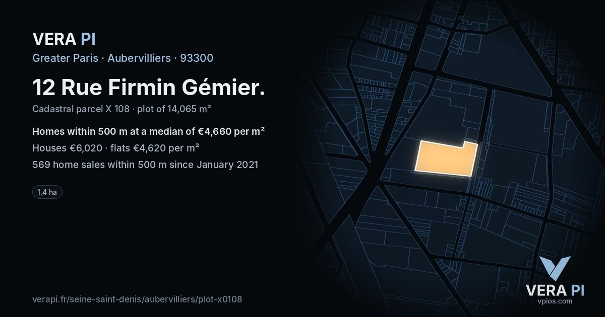 12 Rue Firmin Gémier, Aubervilliers at night – the plot lit, the parcels around coloured by the prices near them