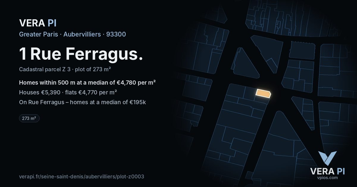 1 Rue Ferragus, Aubervilliers at night – the plot lit, the parcels around coloured by the prices near them