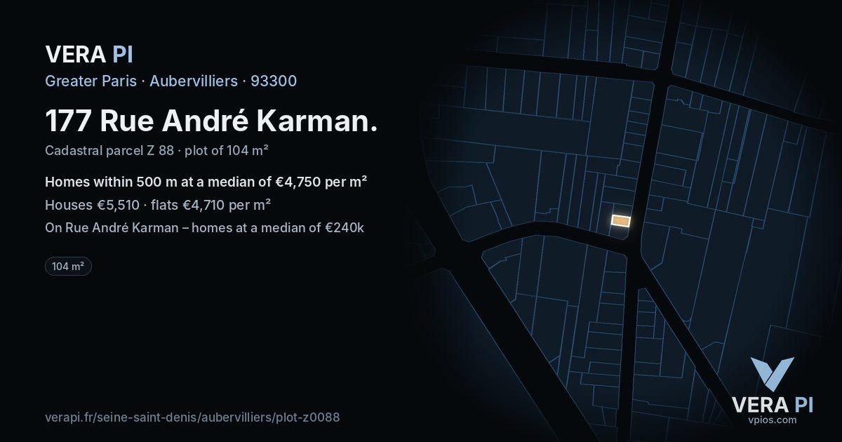 177 Rue André Karman, Aubervilliers at night – the plot lit, the parcels around coloured by the prices near them