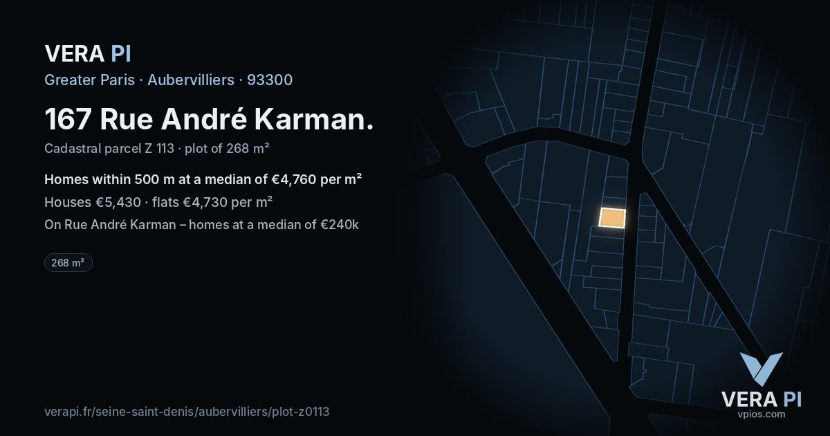 167 Rue André Karman, Aubervilliers at night – the plot lit, the parcels around coloured by the prices near them