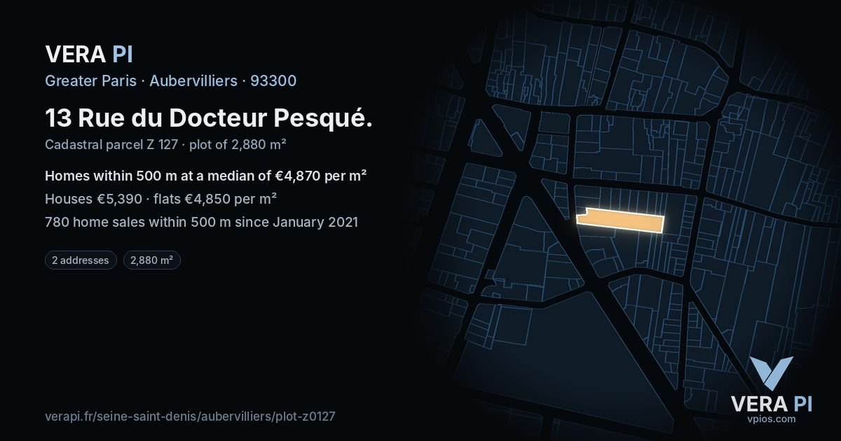 13 Rue du Docteur Pesqué, Aubervilliers at night – the plot lit, the parcels around coloured by the prices near them