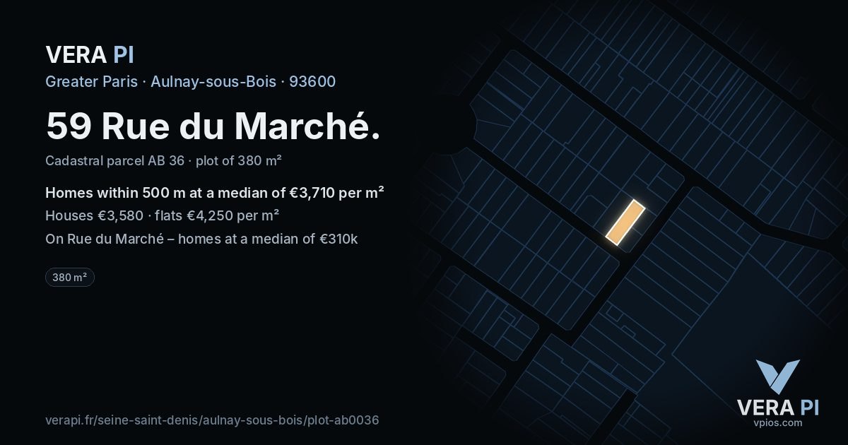 59 Rue du Marché, Aulnay-sous-Bois at night – the plot lit, the parcels around coloured by the prices near them
