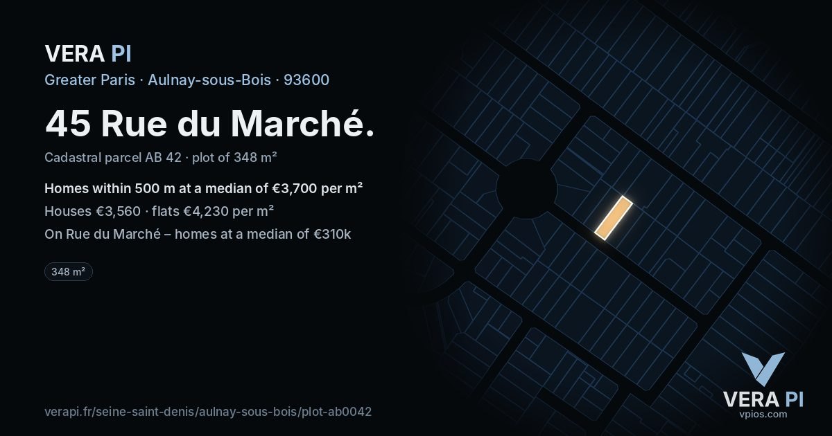 45 Rue du Marché, Aulnay-sous-Bois at night – the plot lit, the parcels around coloured by the prices near them
