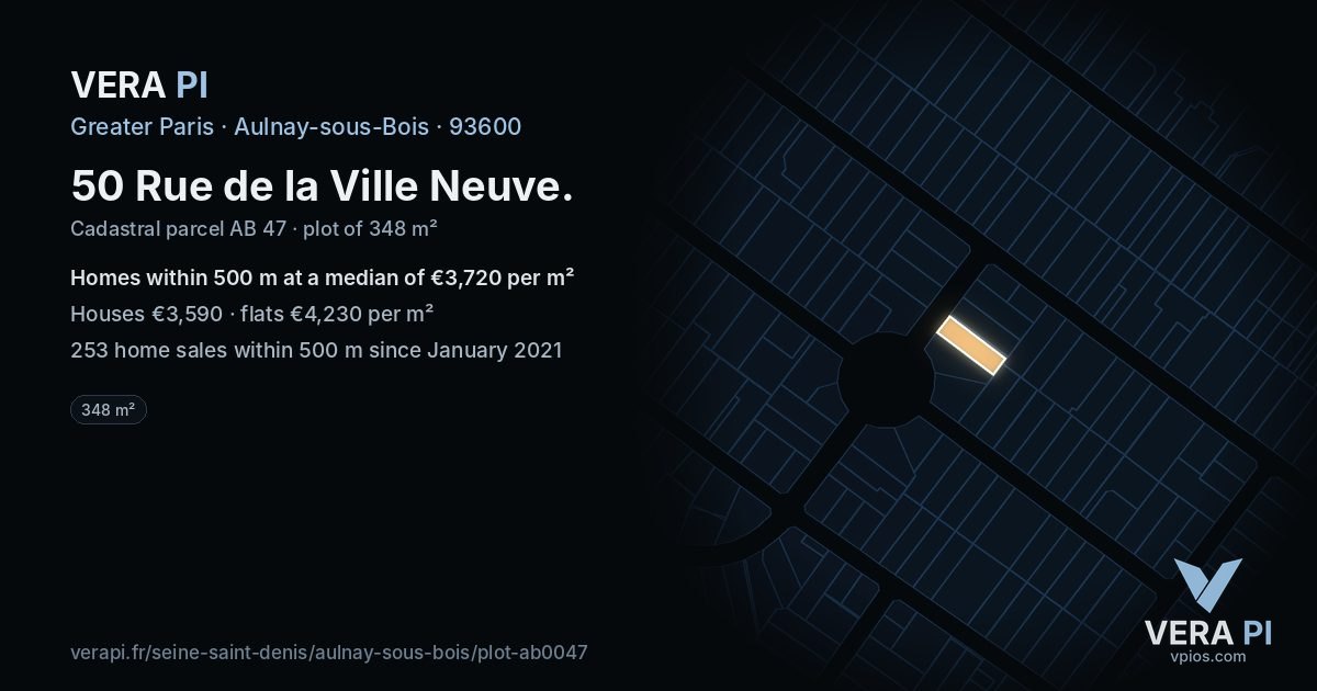 50 Rue de la Ville Neuve, Aulnay-sous-Bois at night – the plot lit, the parcels around coloured by the prices near them