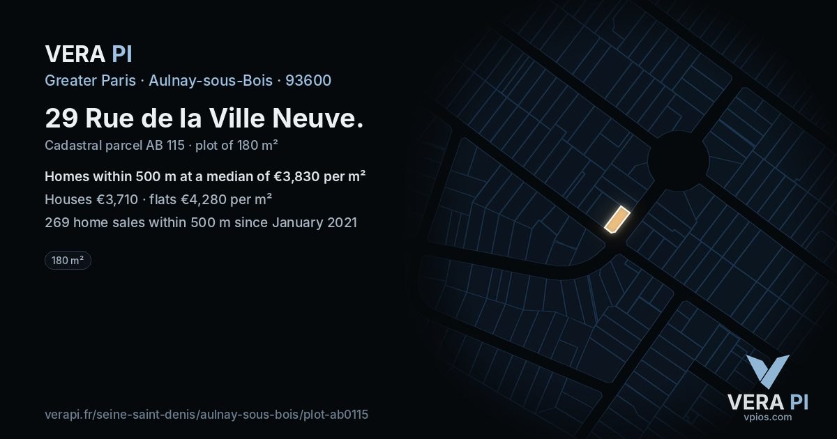 29 Rue de la Ville Neuve, Aulnay-sous-Bois at night – the plot lit, the parcels around coloured by the prices near them