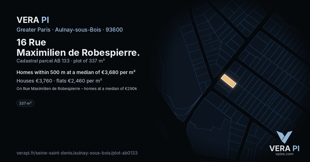 16 Rue Maximilien de Robespierre, Aulnay-sous-Bois at night – the plot lit, the parcels around coloured by the prices near them
