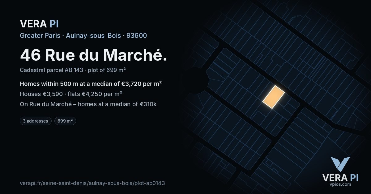 46 Rue du Marché, Aulnay-sous-Bois at night – the plot lit, the parcels around coloured by the prices near them