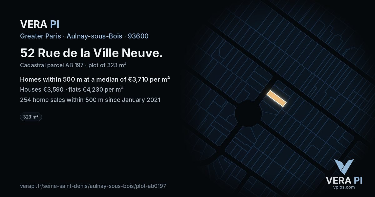 52 Rue de la Ville Neuve, Aulnay-sous-Bois at night – the plot lit, the parcels around coloured by the prices near them