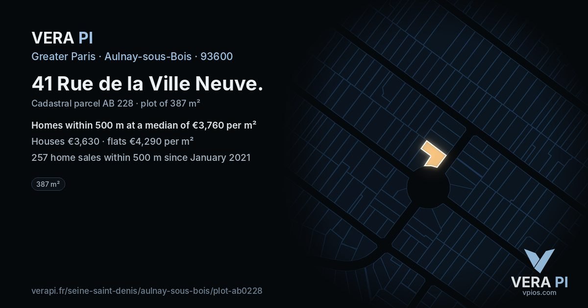 41 Rue de la Ville Neuve, Aulnay-sous-Bois at night – the plot lit, the parcels around coloured by the prices near them