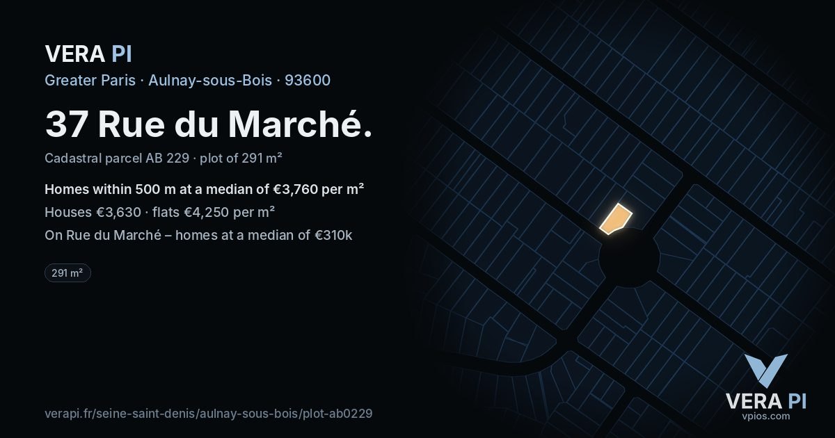 37 Rue du Marché, Aulnay-sous-Bois at night – the plot lit, the parcels around coloured by the prices near them