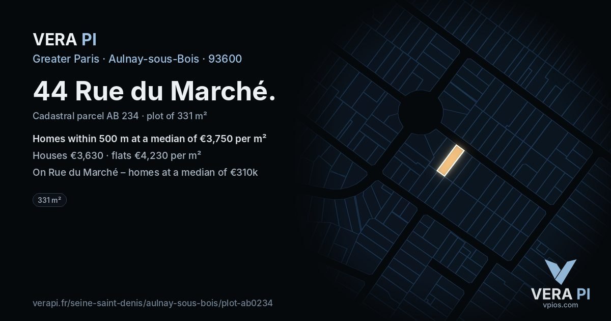 44 Rue du Marché, Aulnay-sous-Bois at night – the plot lit, the parcels around coloured by the prices near them