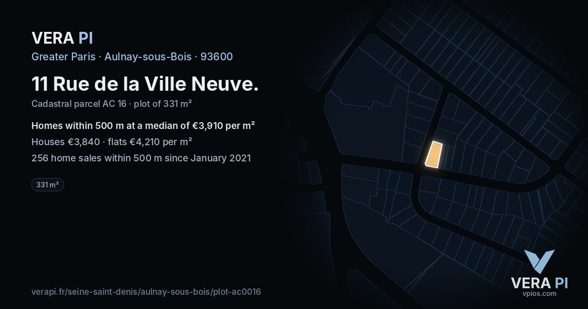 11 Rue de la Ville Neuve, Aulnay-sous-Bois at night – the plot lit, the parcels around coloured by the prices near them