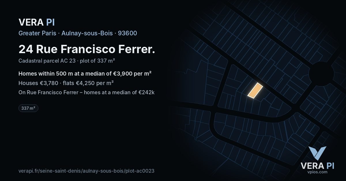 24 Rue Francisco Ferrer, Aulnay-sous-Bois at night – the plot lit, the parcels around coloured by the prices near them