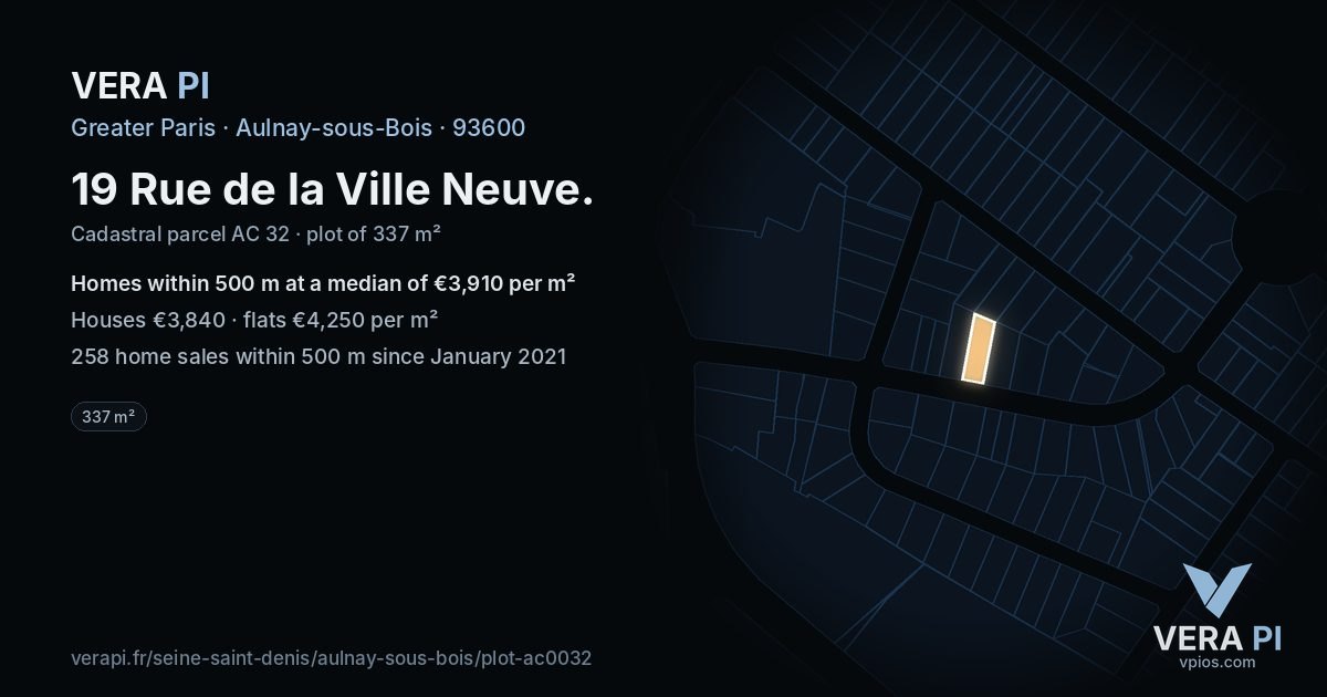 19 Rue de la Ville Neuve, Aulnay-sous-Bois at night – the plot lit, the parcels around coloured by the prices near them