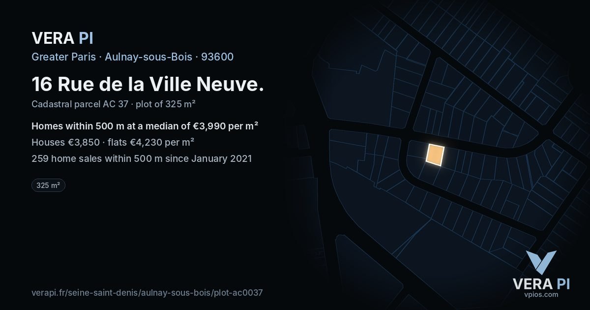 16 Rue de la Ville Neuve, Aulnay-sous-Bois at night – the plot lit, the parcels around coloured by the prices near them