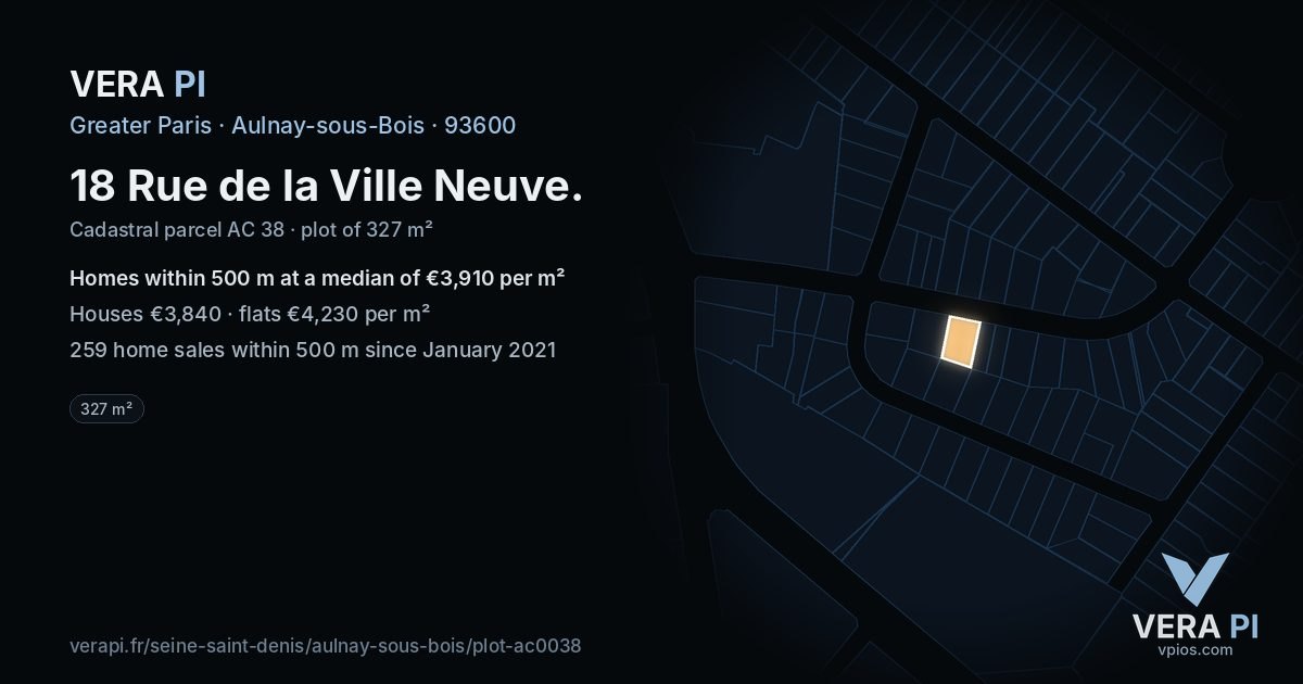 18 Rue de la Ville Neuve, Aulnay-sous-Bois at night – the plot lit, the parcels around coloured by the prices near them
