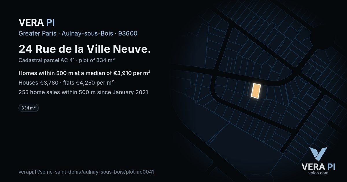 24 Rue de la Ville Neuve, Aulnay-sous-Bois at night – the plot lit, the parcels around coloured by the prices near them
