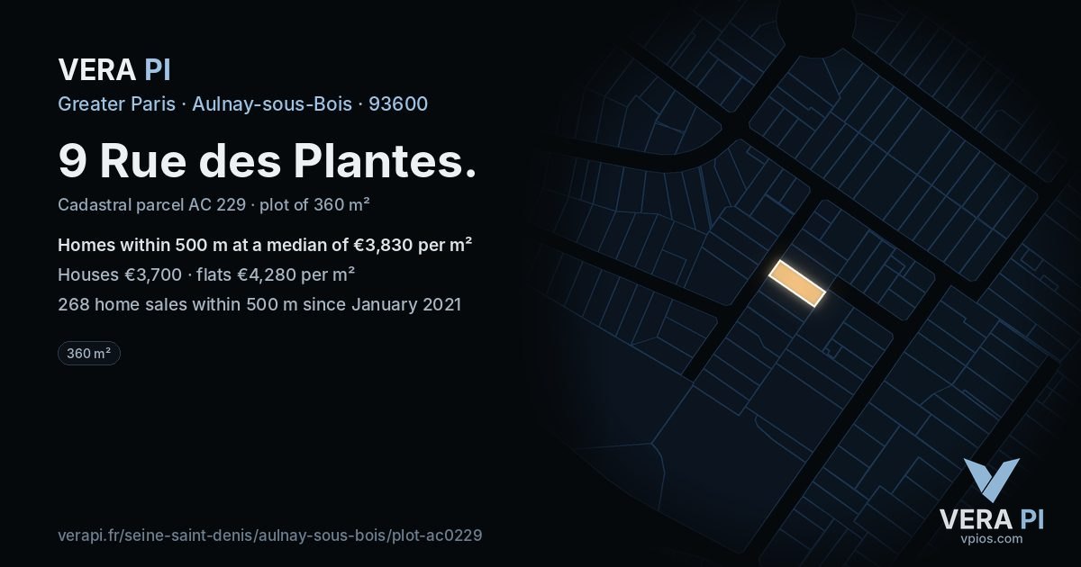 9 Rue des Plantes, Aulnay-sous-Bois at night – the plot lit, the parcels around coloured by the prices near them