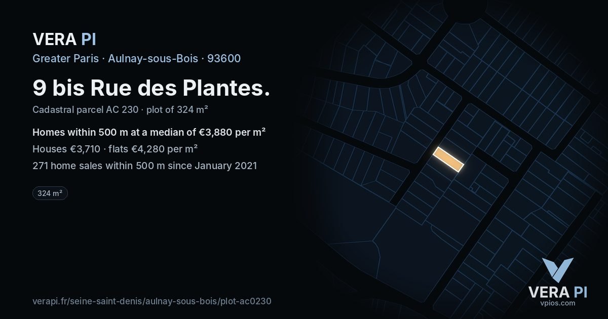 9 bis Rue des Plantes, Aulnay-sous-Bois at night – the plot lit, the parcels around coloured by the prices near them
