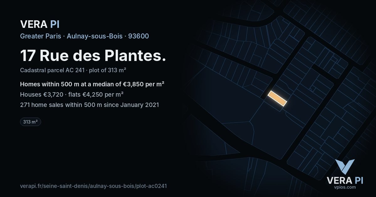17 Rue des Plantes, Aulnay-sous-Bois at night – the plot lit, the parcels around coloured by the prices near them