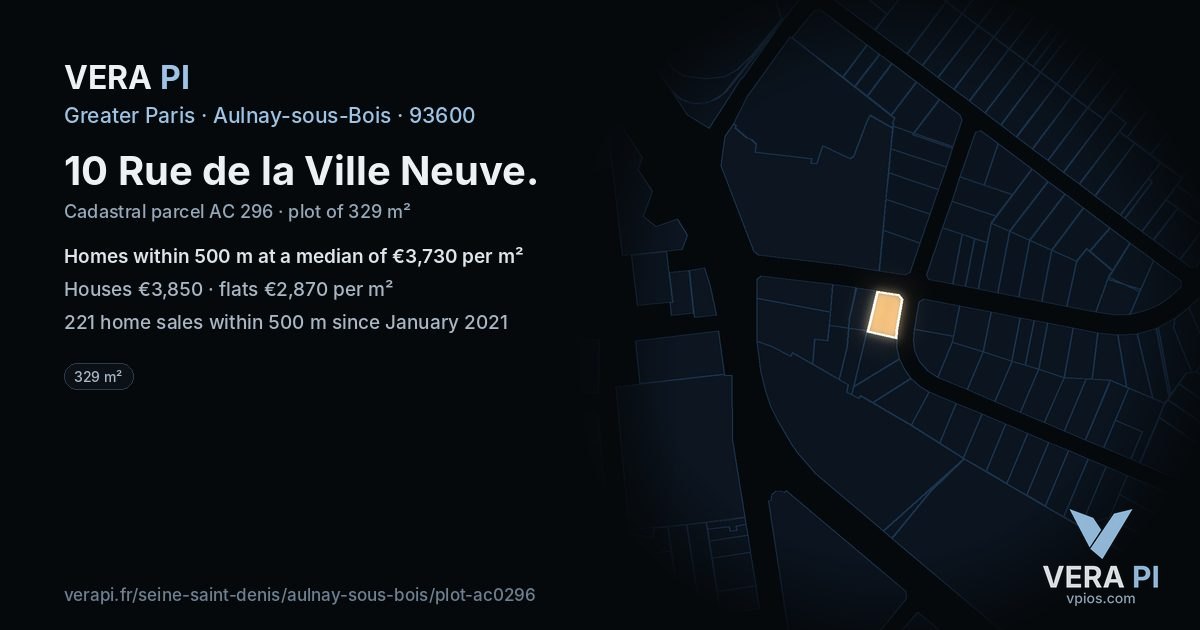 10 Rue de la Ville Neuve, Aulnay-sous-Bois at night – the plot lit, the parcels around coloured by the prices near them
